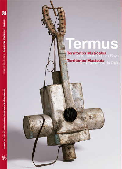 Portada de la publicación del catálogo titulada Termus • Territorios Musicales Instrumentos de La Raya