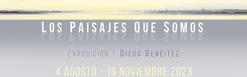Los Paisajes que somos